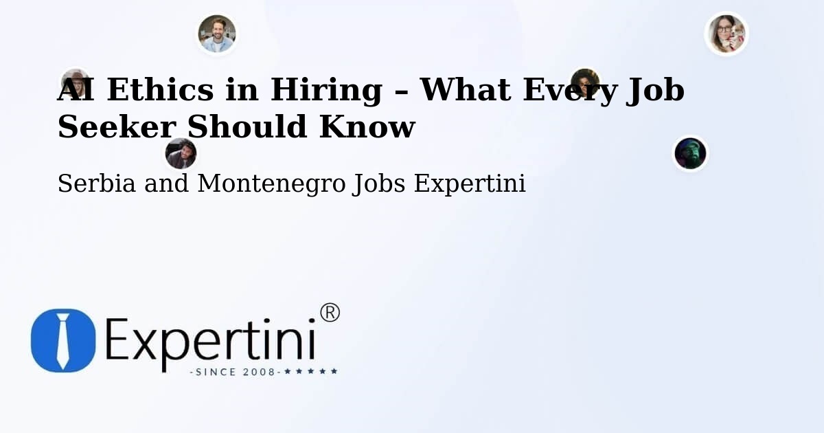 AI Ethics in Recruitment & Hiring – Lévis - Lévis, Serbia and Montenegro Jobs Expertini