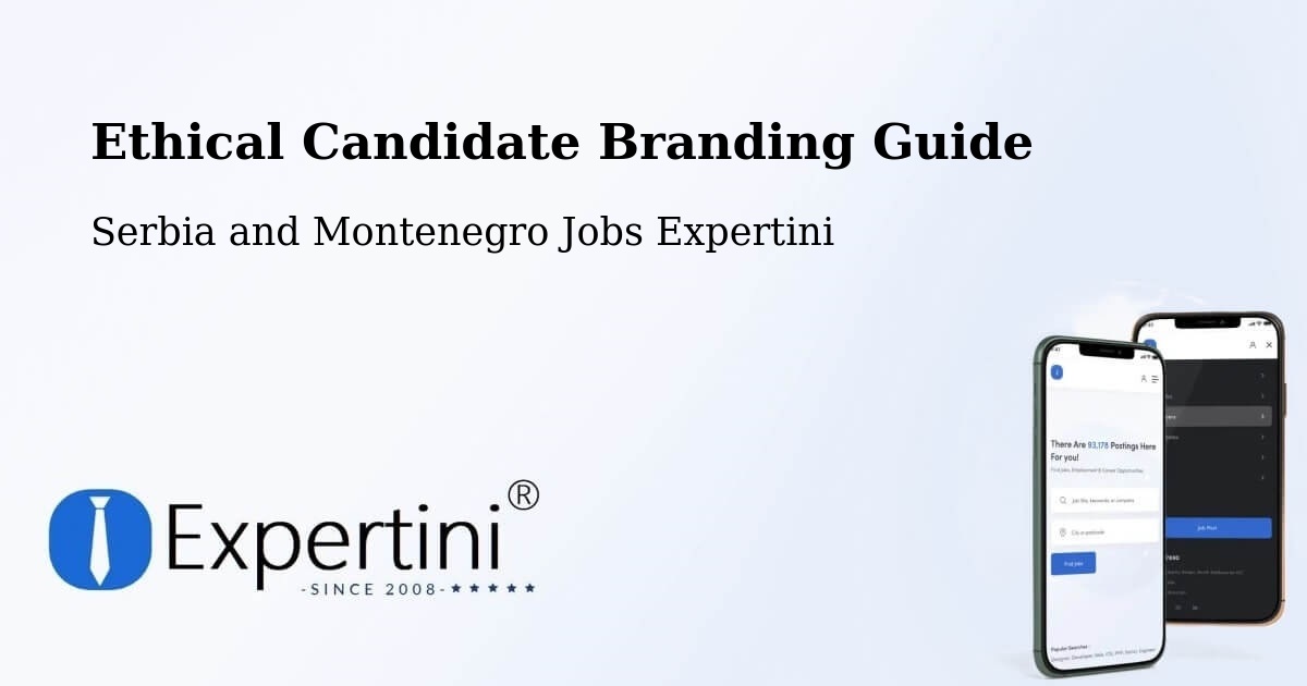 Ethical Candidate Branding Guidelines – Lévis - Serbia and Montenegro Jobs Expertini