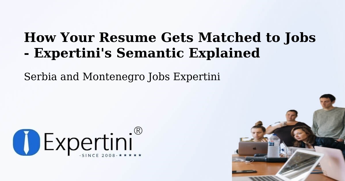 Resume Matching Technology Overview – Lévis - Serbia and Montenegro Jobs Expertini