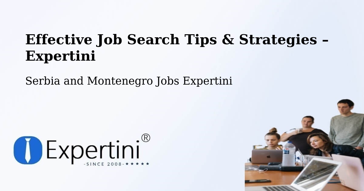 Job Search Tips & Strategies for Job Seekers – Lévis - Lévis, Serbia and Montenegro Jobs Expertini