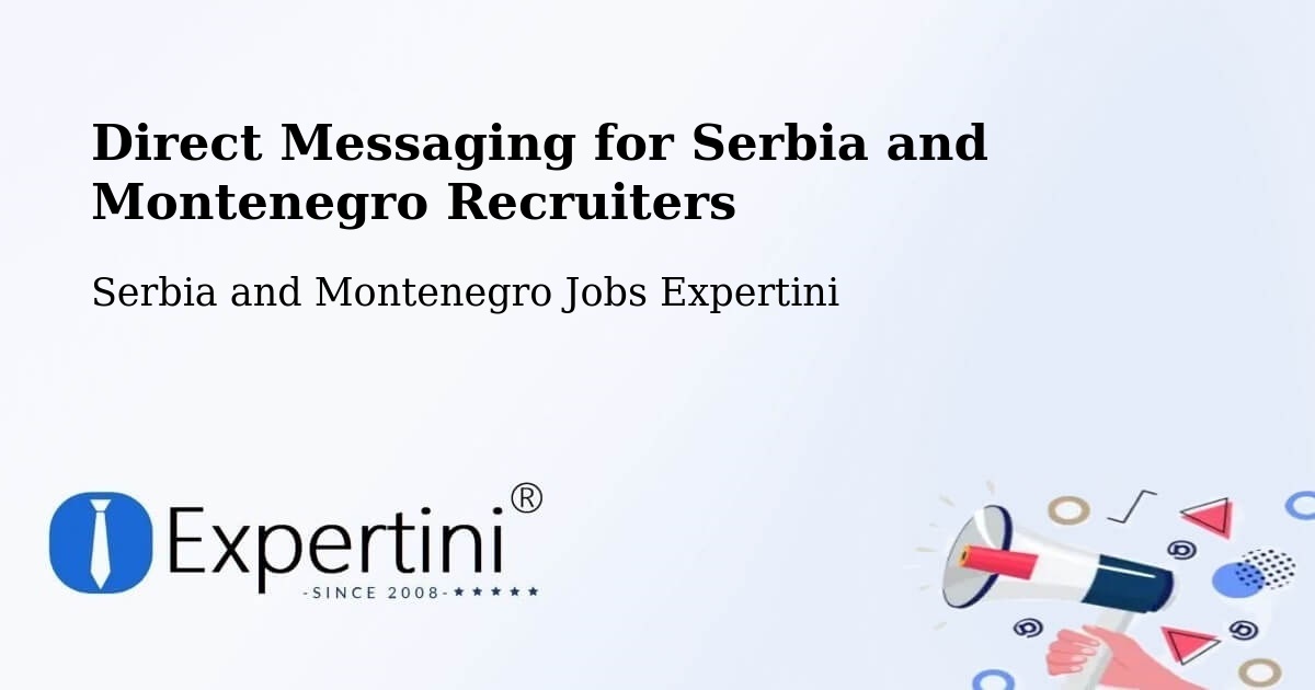 Recruiter Direct Messaging – Lévis - Serbia and Montenegro Jobs Expertini